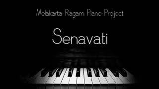 7. Senavati - Netra Chakra | Melakarta Ragam Piano Project