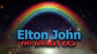 Elton John | No Monsters