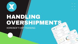 XoroERP Purchasing Tutorial - Handle Oveshipments on a PO