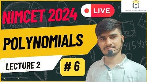 Nimcet 2024 |  Polynomial | lecture 2 | Vijaypal choudhary