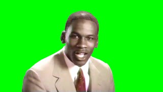 Chroma Key Michael Jordan Stop It. Get Some Help. - Green Screen
