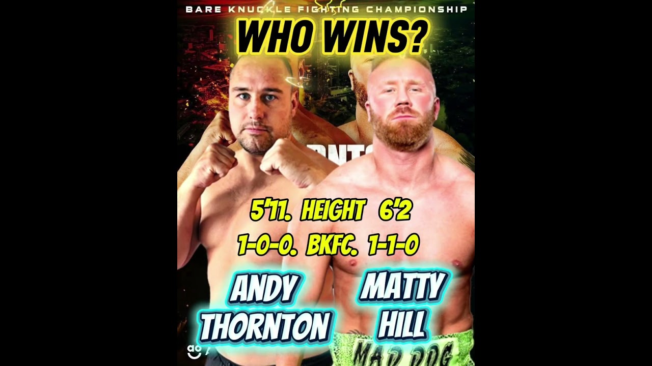 BKFC 81 Andy Thornton vs Matty Hill WHO wins?