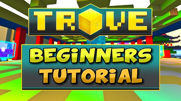 IN-DEPTH TROVE STARTING GUIDE FOR NEW PLAYERS IN 2020