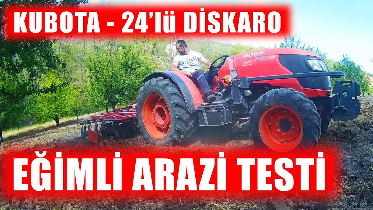 KUBOTA M8540 - ALPLER 24'lü DİSKARO EĞİMLİ ARAZİ TESTİ