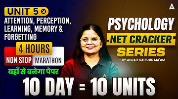 UGC NET Psychology Marathon Class | Unit 5 Attention, Perception, Learning, Memory & Forgetting