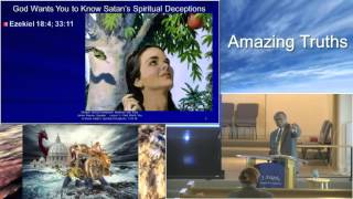 Amazing Truths Seminar 2016 #5 - God Wants You to Know Satan's Spiritual Deceptions