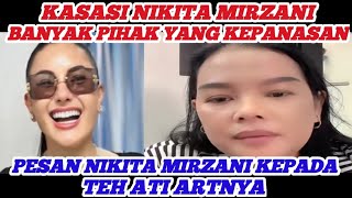 KASASI NIKITA MIRZANI BANYAK PIHAK YANG KEPANASAN..!! PESAN NIKITA MIRZANI KEPADA TEH ATI ARTNYA 