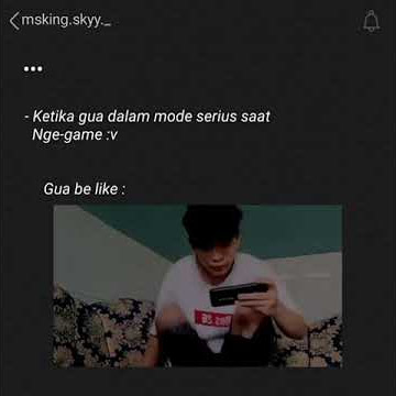 STORY WA 🔥 KETIKA GUE DALAM MODE SERIUS SAAT NGE-GAME😀CEWE MANA PAHAM 🤣🤣