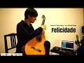 Felicidade フェリシダージ Antonio Carlos Jobim arr. Roland Dyens  - A.C.ジョビン/ローラン・ディアンス編 - 林祥太郎