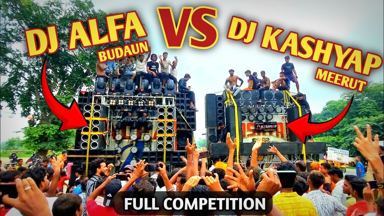 DJ ALFA BUDAUN VS DJ KASHYAP MEERUT || FULL DJ COMPETITION 2024