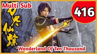 [Multi Sub] Wonderland Of Ten Thousands Episode 416~417 Eng Sub | Origin Animation