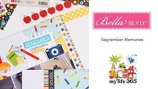 Month in Review with Bella Blvd | My Life 365 September | Double Page Scrapbook Layout Process