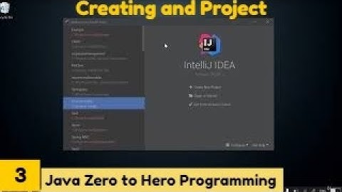 Creating and Project | Java 2021Complete Java MasterClassZero to Hero Programming | Udemy Course