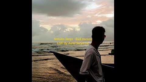 Budi Doremi - Melukis Senja ( LOFI COVER ) Prod. By Aurel Surya Lie