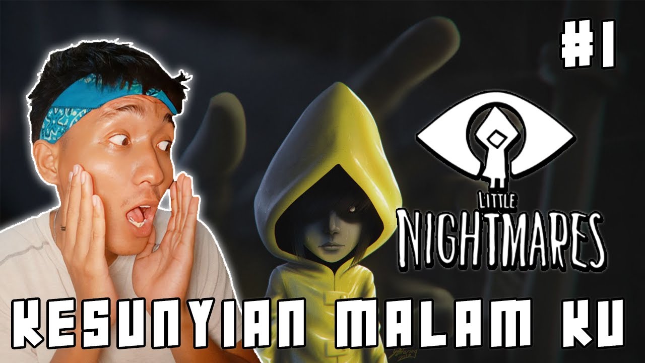 Main Lagi Game Horror Legendaris Ini… Masih Seseram Dulu? - Little Nightmares | Part 1