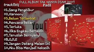 Padi Reborn  Tak Hanya Diam   Album 2007