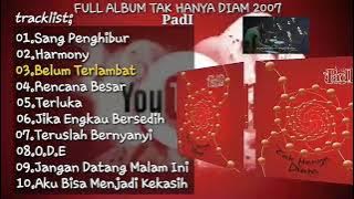 Padi Reborn ~ Tak Hanya Diam | Full Album 2007