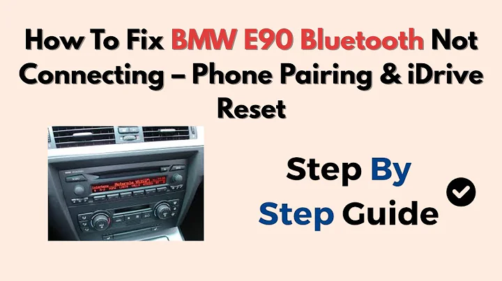How To Fix BMW E90 Bluetooth Not Connecting – Phone Pairing & iDrive Reset