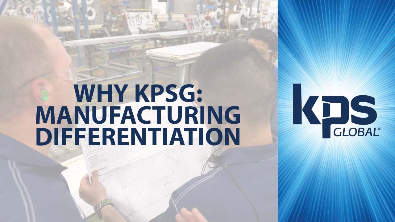 Why KPS Global Manufacturing Differentiation YouTube