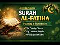 Introduction to Surah Al-Fatiha | Meaning &amp; Importance