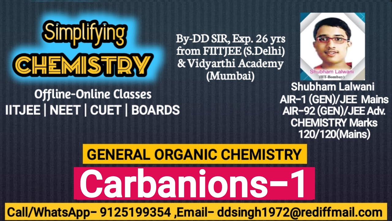 GENERAL ORGANIC CHEMISTRY - CARBANIONS for IITJEE /NEET/CUET/BOARDS.