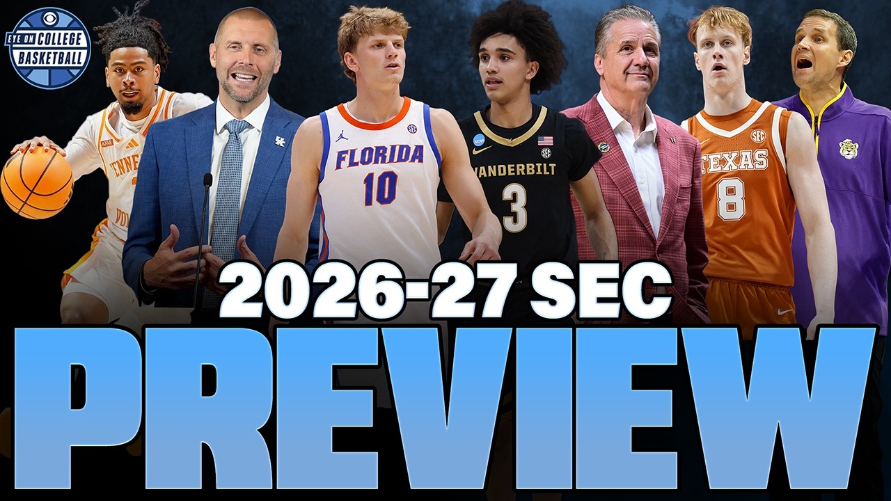 2026-27 SEC Season Preview, Predictions: Florida headlines what should be CBB's best league