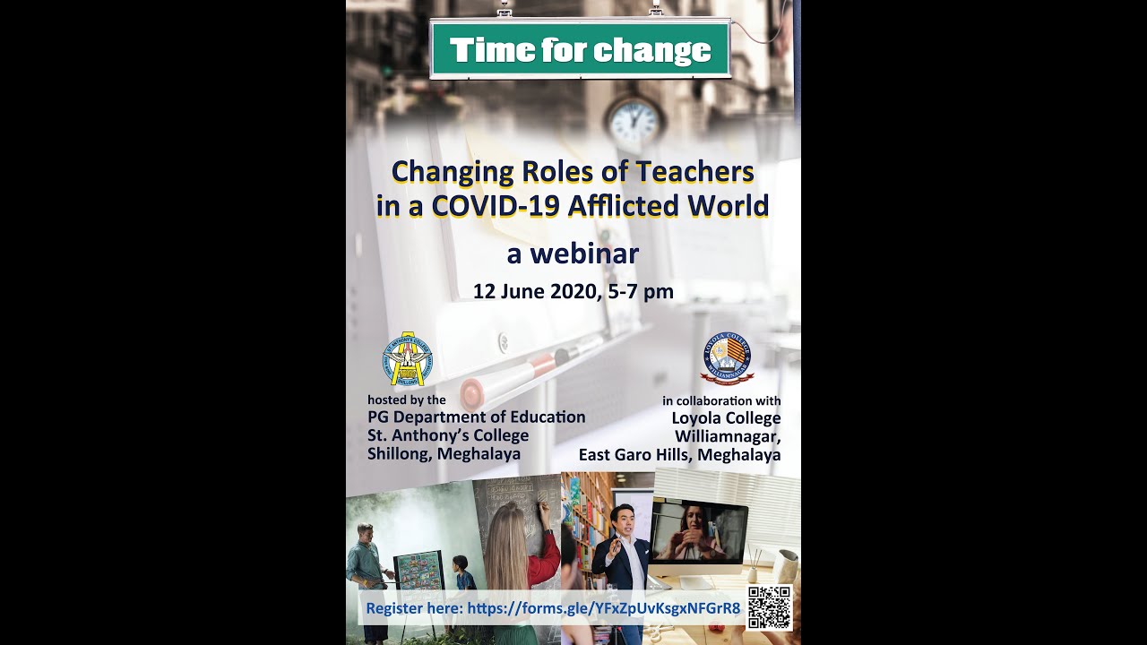 LIVE WEBINAR: CHANGING ROLES OF TEACHERS IN A COVID 19 AFFLICTED WORLD ...