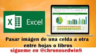 Pasar imágen de una celda a otra entre hojas y libros de Excel
