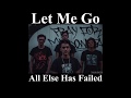 Let me go  all else has failed lyric