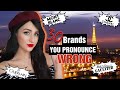 30 FRENCH BRANDS YOU PRONOUNCE WRONG: How-to show off on dates with your best Frenchie accent 🤣