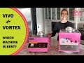 Comparing the Vivo and Vortex - Our Favorite Mid-grade Cotton Candy Machines