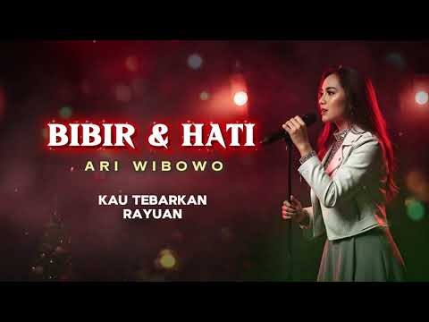 BIBIR DAN HATI - ARI WIBOWO || cover