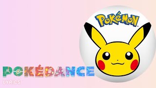 Pokémon - POKÉDANCE | Lyrics Video