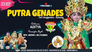 🔴 [LIVE] PUTRA GENADES 2023 | DESA WANAKAYA BLOK 6 | HAURGEULIS INDRAMAYU