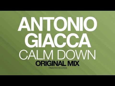 Antonio Giacca - Calm Down (Original Mix) [PinkStar Records]