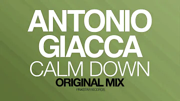 Antonio Giacca - Calm Down (Original Mix) [PinkStar Records]
