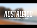 Nostálgico - Rvssian, Rauw Alejandro, Chris Brown {Lyrics Video} 🪳