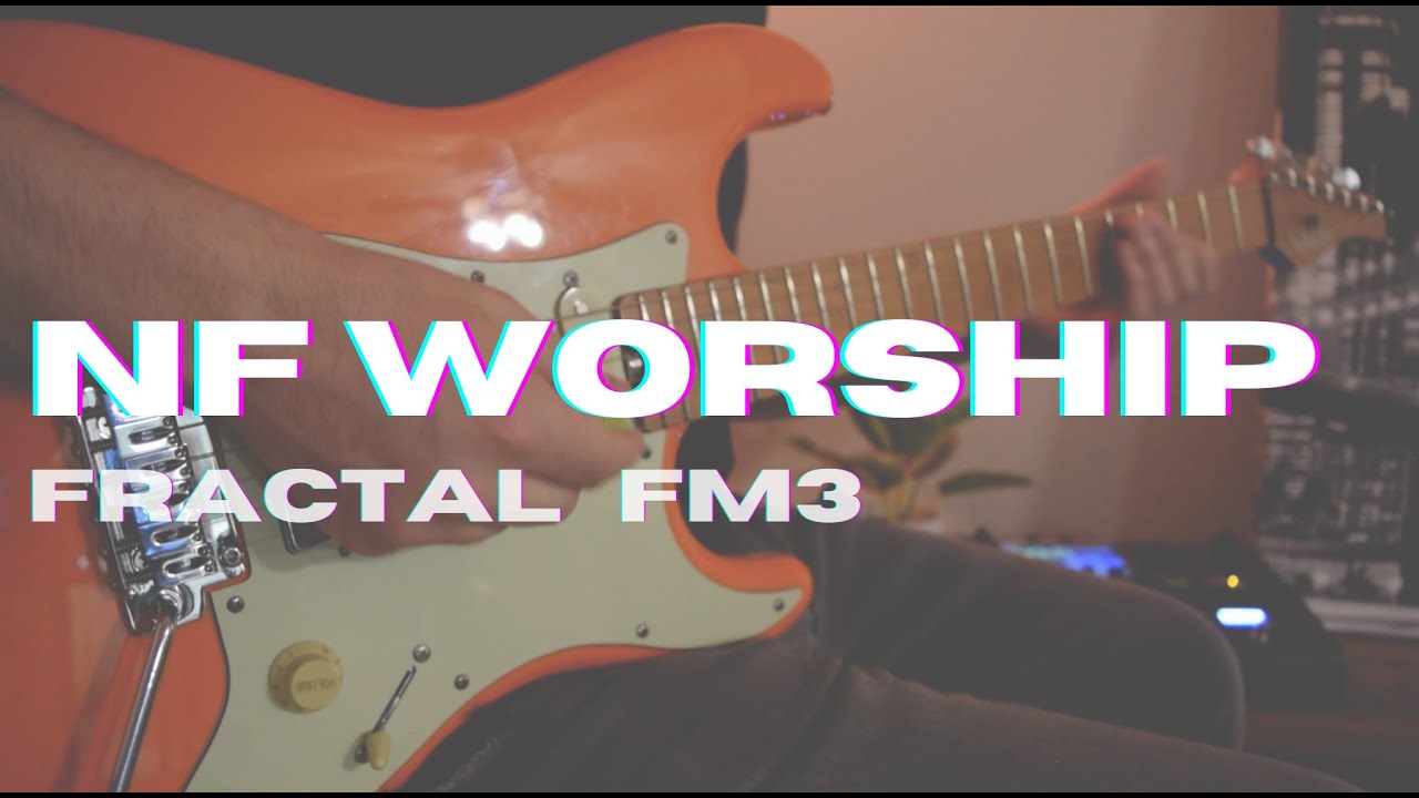 NF WORSHIP | FM3 Preset