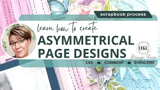Create Asymmetrical Layouts | Add Texture with Floral Dies | March23 HipKit Club Create Asymmetrical Layouts | Add Texture with Floral Dies | March23 HipKit Club