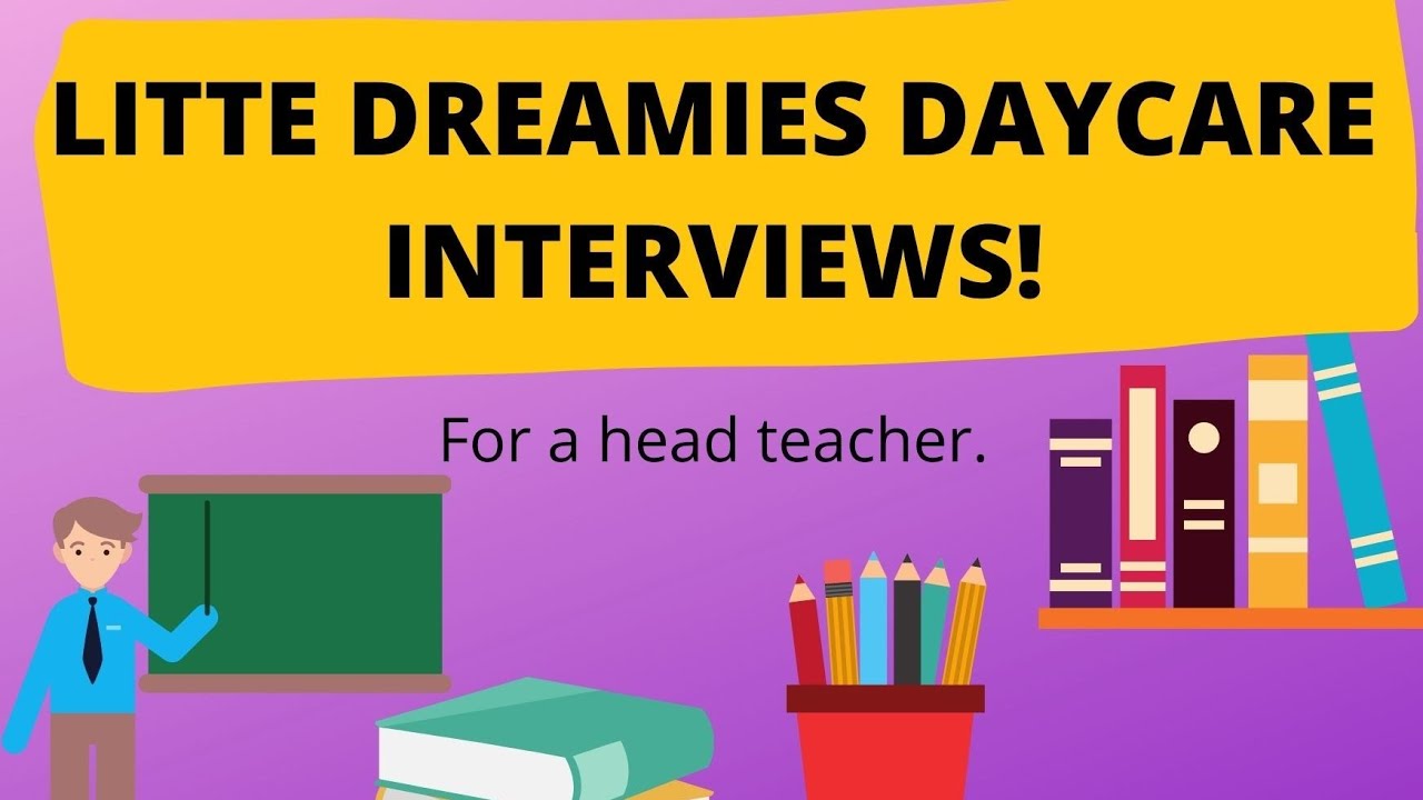 How to pass Little Dreamies Daycare [LDD] for a head teacher. YouTube