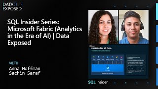 SQL Insider Series: Microsoft Fabric (Analytics in the Era of AI) | Data Exposed