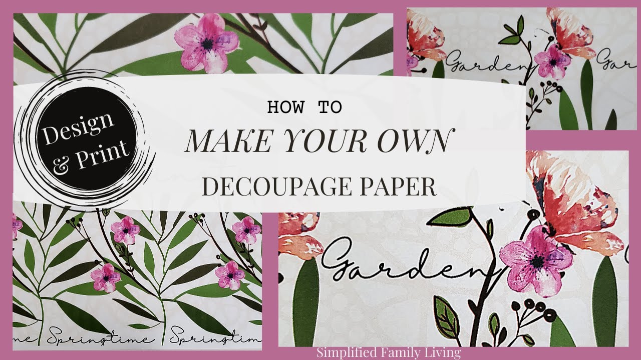 Decoupage Paper DIY - Design & Print Your Own! 