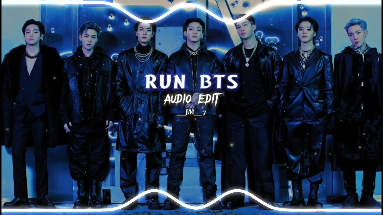 RUN BTS - BTS (방탄소년단) [Audio Edit]