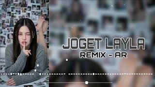 JOGET LAYLA - LAGU VIRAL TIKTOK JOGET LAYLA - LAGU VIRAL TIKTOK