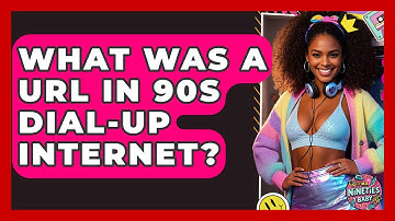 What Was A URL In 90s Dial-up Internet? - I