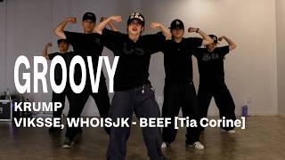 GROOVY ( VIKSSE, WHOISJK - BEEF [Tia Corine] ) KRUMP BASIC