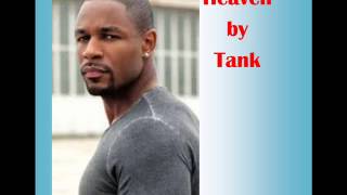 Video thumbnail of "Heaven by Tank"