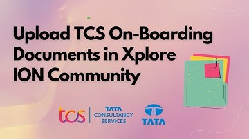 How to Upload TCS Documents in ION Xplore Community | TCS Onboarding Forms Upload Process in Xplore