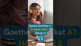 A1 Hören Teil 2 Übung 16 | Goethe Zertifikat/telc/Start Deutsch | Practice Material | #learngerman