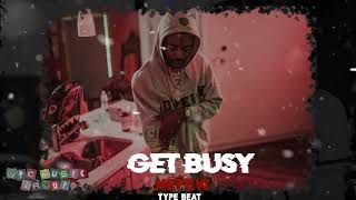 [FREE] Nefew Type Beat l Dopeboy Ra Type Beat - &quot;Get Busy&quot;